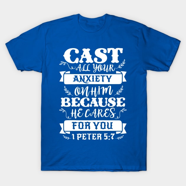 1 Peter 5:7 T-Shirt by Plushism
